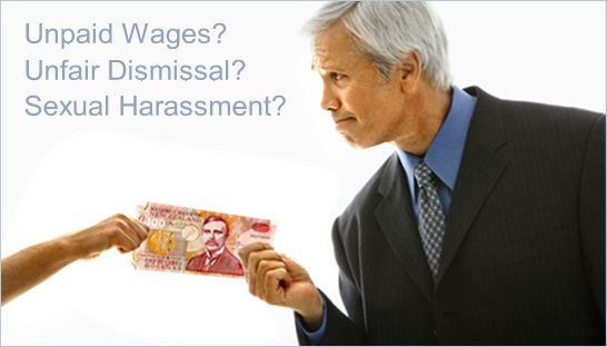 Unpaid Wages? Unfair Dismissal? Sexual Harassment?